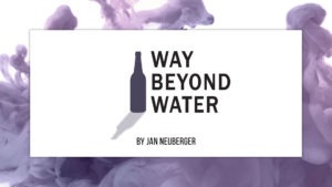 way beyond water
